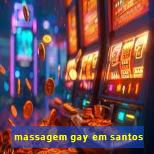 massagem gay em santos